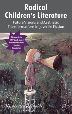 Radical Children's Literature : Future Visions ... B007YXUZWO Book Cover