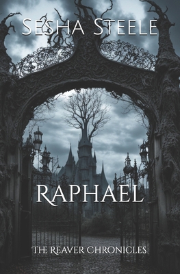 The Reaver Chronicles: Raphael B098GWGXH7 Book Cover