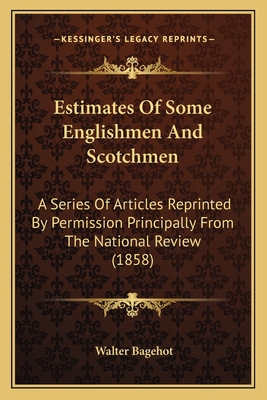 Estimates Of Some Englishmen And Scotchmen: A S... 1164045547 Book Cover