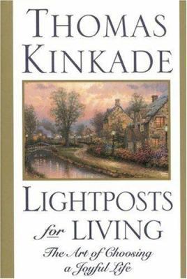 Lightposts for Living: The Art of Choosing a Jo... 0446525227 Book Cover