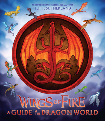 Wings of Fire: A Guide to the Dragon World 1338634828 Book Cover