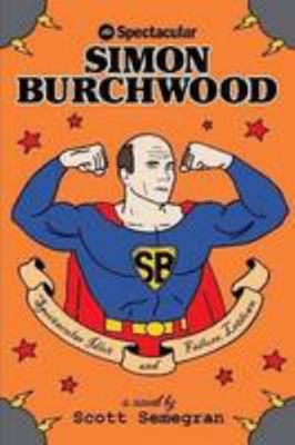 The Spectacular Simon Burchwood 1257942158 Book Cover