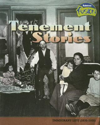 Tenement Stories: Immigrant Life, 1835-1935 (Am... 1410924238 Book Cover