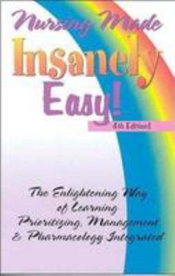 Nursing Made Insanely Easy! 0964362287 Book Cover