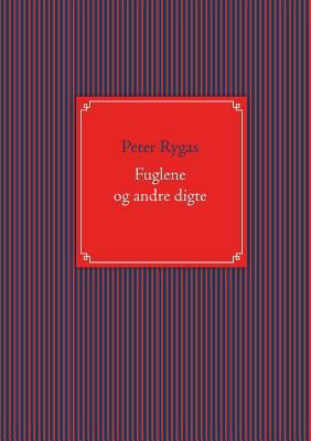 Fuglene og andre digte [Danish] 8771708340 Book Cover