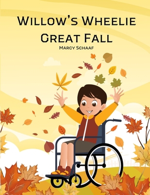 Willow's Wheelie Great Fall B0DHGK4S21 Book Cover