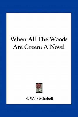 When All The Woods Are Green 1163721492 Book Cover