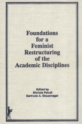 Foundations for a Feminist Restructuring of the... 0866568786 Book Cover