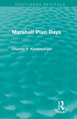 Marshall Plan Days (Routledge Revivals) 0415567823 Book Cover
