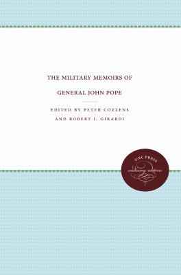 The Military Memoirs of General John Pope 0807865249 Book Cover