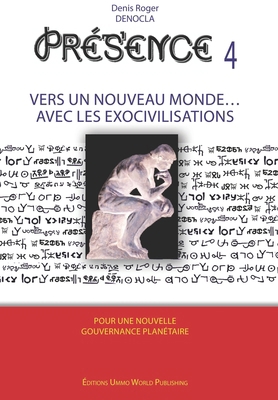 PRESENCE 4 - Vers un nouveau Monde avec les Exo... [French] B0DYYKQ3M3 Book Cover