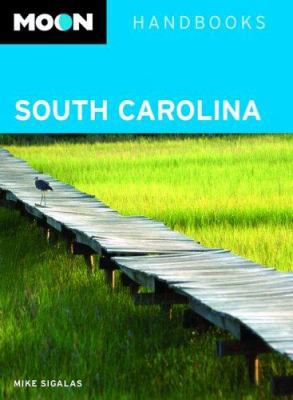 Moon South Carolina (Moon Handbooks) 1566917972 Book Cover