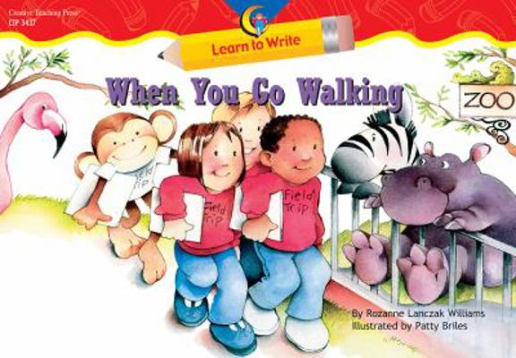 When You Go Walking (Learn to Write Lap Book) 1591983452 Book Cover