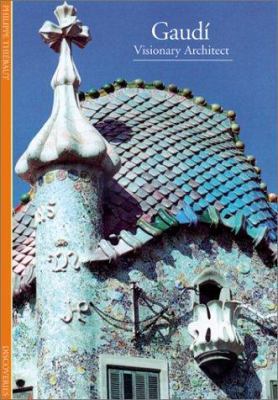 Gaudi: Visionary Architect 0810991004 Book Cover