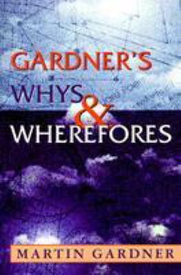 Gardner's Whys & Wherefores 1573927449 Book Cover