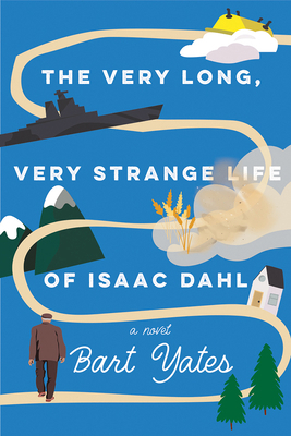 The Very Long, Very Strange Life of Isaac Dahl 1496750454 Book Cover