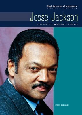 Jesse Jackson: Civil Rights Leader 0791081605 Book Cover