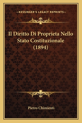 Il Diritto Di Proprieta Nello Stato Costituzion... [Italian] 1168073391 Book Cover