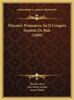 Discours Prononces Au II Congres Sioniste De Ba... [French] 1169617336 Book Cover