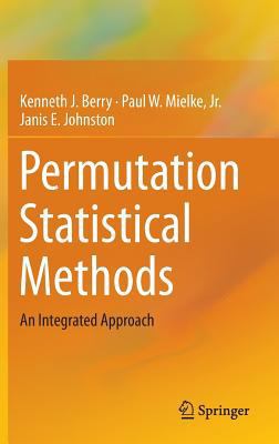 Permutation Statistical Methods: An Integrated ... 3319287680 Book Cover