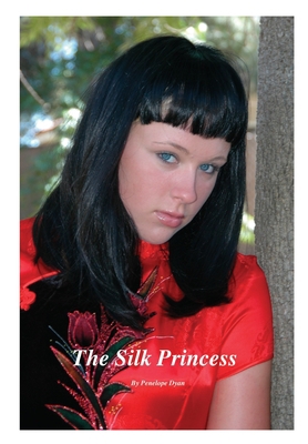 The Silk Princess 0976841762 Book Cover