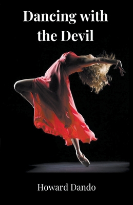 Dancing With The Devil B0D1V6CKSZ Book Cover