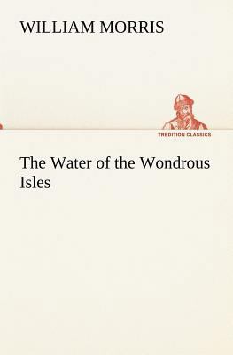 The Water of the Wondrous Isles 3849173798 Book Cover