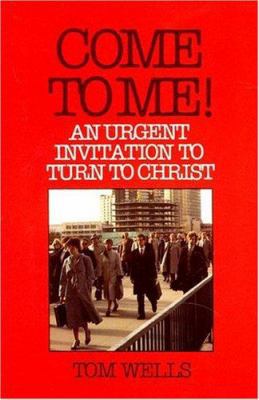 Come to Me 0851514715 Book Cover