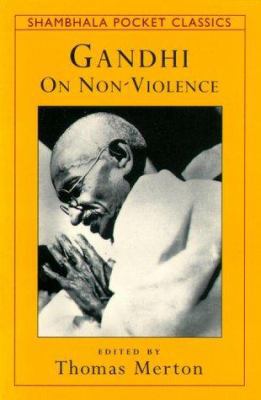 Gandhi on Nonviolence 1570622434 Book Cover