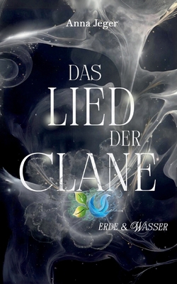 Das Lied der Clane: Erde und Wasser [German] 3759796923 Book Cover