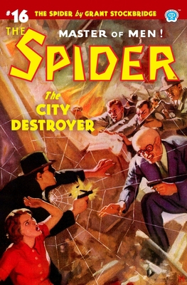 The Spider #16: The City Destroyer 1618274163 Book Cover