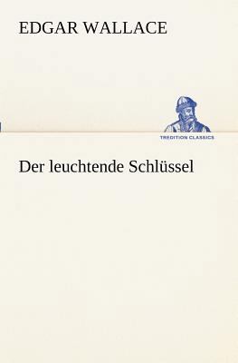 Der Leuchtende Schlussel [German] 3847237144 Book Cover