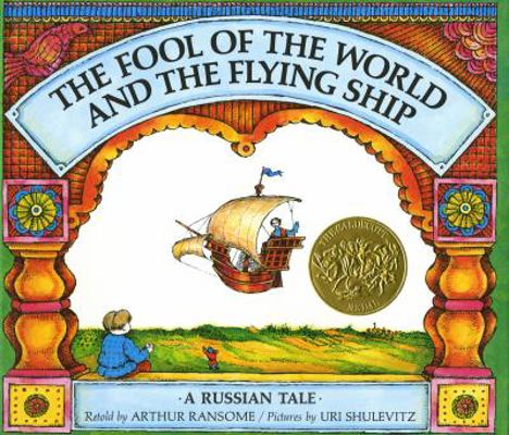 The Fool of the World and the Flying Ship: A Ru... 0374324425 Book Cover