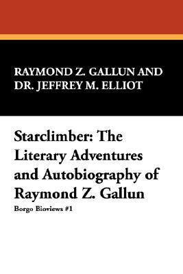 Starclimber: The Literary Adventures and Autobi... 0893703486 Book Cover