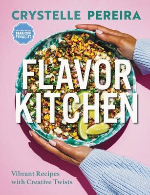 Flavor Kitchen: Vibrant Recipes with Creative T... 1914239792 Book Cover
