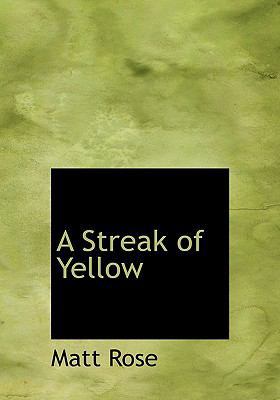 A Streak of Yellow 1117573435 Book Cover