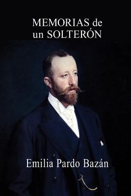 Memorias de un solterón [Spanish] 1495268233 Book Cover