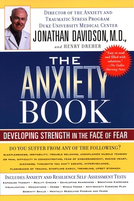 The Anxiety Book: Developing Strength in the Fa... 157322376X Book Cover