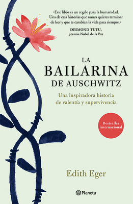 La Bailarina de Auschwitz / The Choice: Embrace... [Spanish] 6070749006 Book Cover