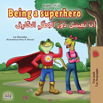 Being a Superhero (English Arabic Bilingual Boo... [Arabic] [Large Print] 1525932047 Book Cover