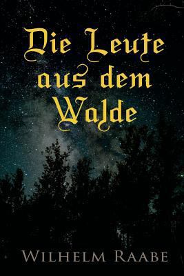 Die Leute aus dem Walde: Ihre Sterne, Wege und ... 8027314259 Book Cover