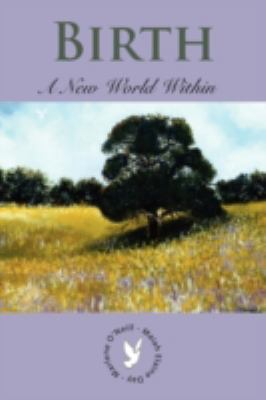 Birth: A New World Within 143439705X Book Cover