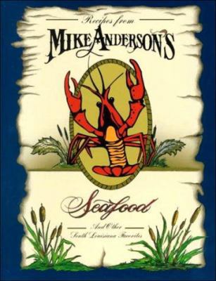 Recipes from Mike Anderson's Seafood: And Other... 0967371600 Book Cover