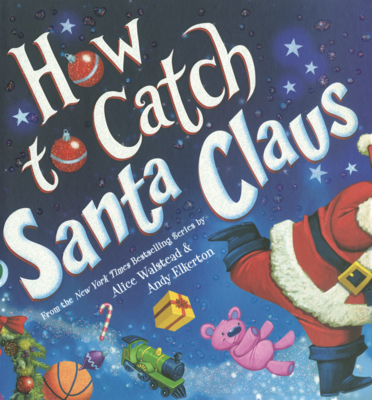 How to Catch Santa Claus B0GN6ZXQG6 Book Cover