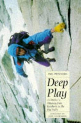 Deep play: A climber's odyssey from Llanberis t... 189857314X Book Cover