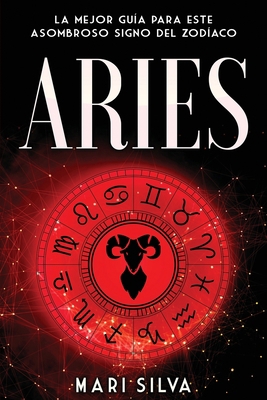 Aries: La mejor guía para este asombroso signo ... [Spanish] B092PB987X Book Cover