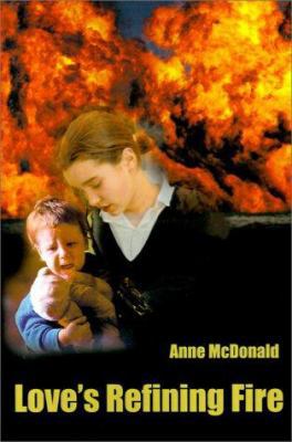Love's Refining Fire 0595121675 Book Cover