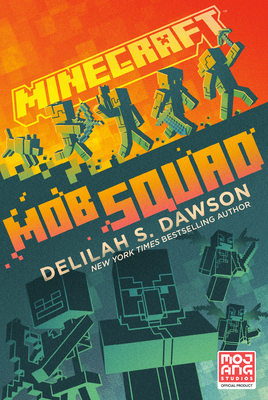Minecraft: Mob Squad: An Official Minecraft Novel 0593599748 Book Cover