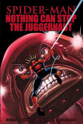 Spider-Man: Nothing Can Stop the Juggernaut 0785162631 Book Cover