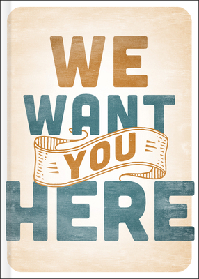 We Want You Here 146278089X Book Cover
